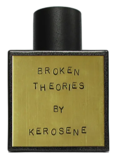Broken Theories Kerosene by Kerosene