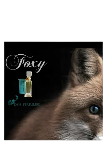 Foxy Dsh Perfumes by DSH Perfumes