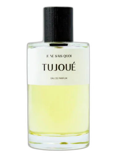 Je Ne Sais Quoi Tujoué