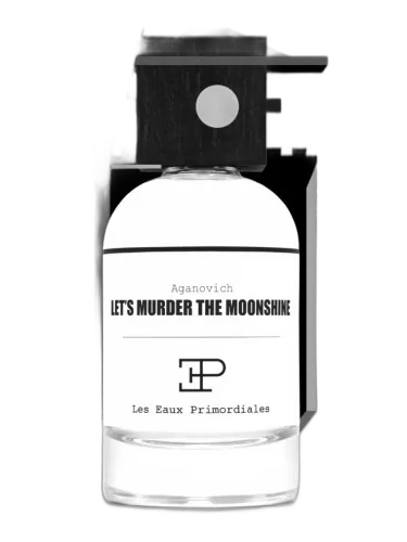 Let's Murder The Moonshine Les Eaux Primordiales by Les EAUX Primordiales