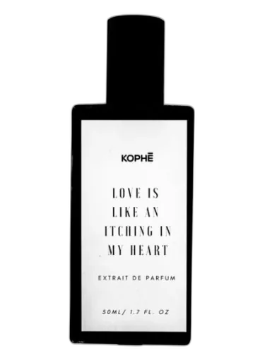 Love Is Like An Itching In My Heart Kophē by Kophē