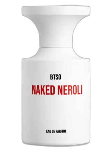 Naked Neroli Borntostandout® by BORNTOSTANDOUT®