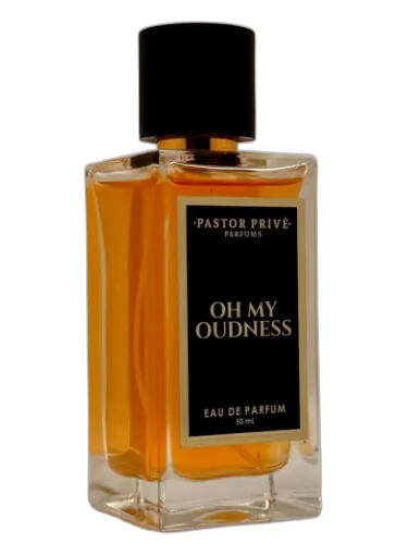 Oh My Oudness Pastor Privé Parfums by Pastor Privé Parfums