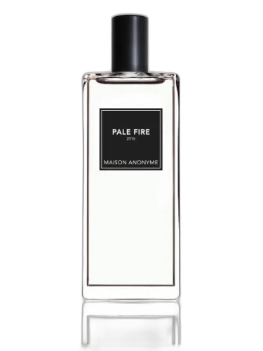 Pale Fire Maison Anonyme