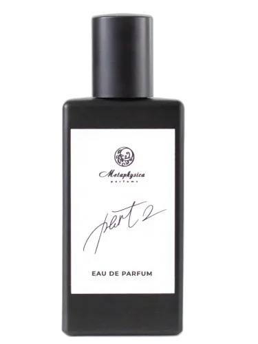 Part 2 Metaphysica Parfums