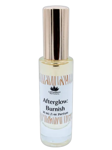 Afterglow: Burnish Lotus Noir Perfumery by Lotus Noir Perfumery
