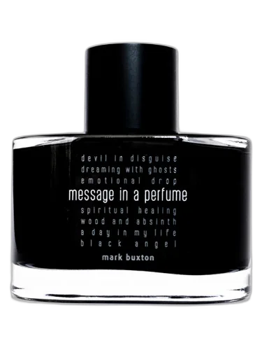 Message In A Perfume Mark Buxton by Mark Buxton